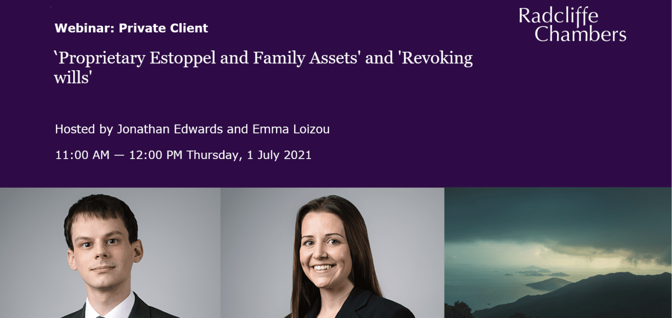 Video: 'Proprietary Estoppel and Family Assets' and 'Revoking Wills'