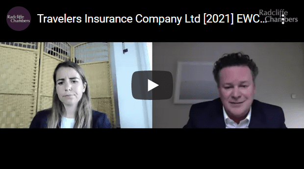 Video: Travelers Insurance Company Ltd v Armstrong & Anor [2021] EWCA Civ 978 - Case law update with Christopher Boardman KC and Emma Loizou