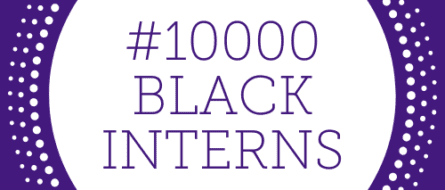 Black Internship Programme  | #10000BLACKINTERNS