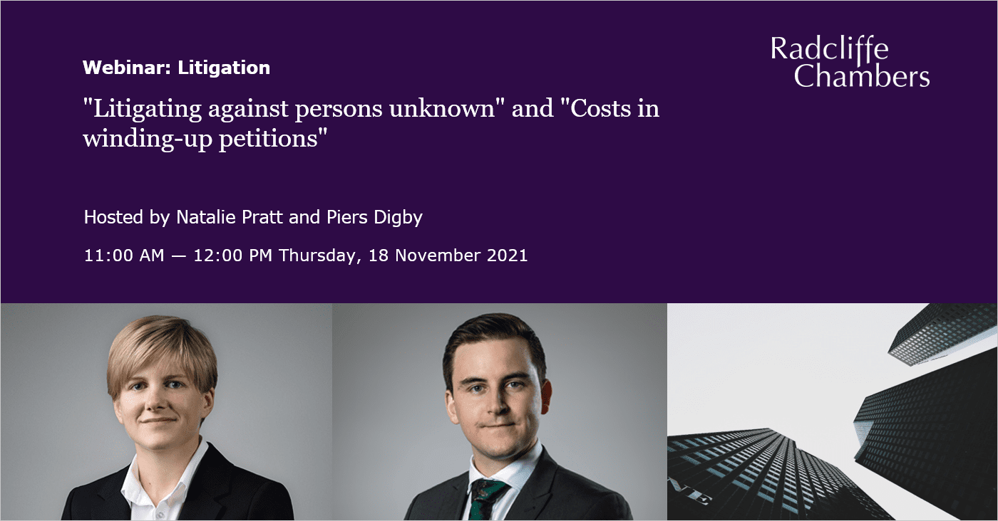 Litigating against persons unknown and Costs in winding-up petitions - Junior Programme: Litigation